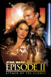 دانلود فیلم جنگ ستارگان: قسمت دوم - حمله کلون‌ها Star Wars Episode II - Attack of the Clones 2002