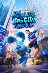 دانلود فیلم ماجراجویی آبی در شهر بزرگ Blue's Big City Adventure 2022