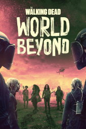 دانلود سریال مردگان متحرک : فراسوی جهان The Walking Dead: World Beyond 2020