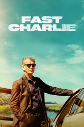 دانلود فیلم چارلی چابک Fast Charlie 2023