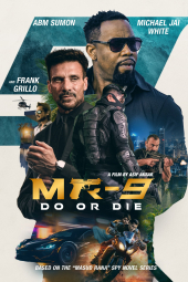 دانلود فیلم مامور مخفی 9 : نبرد مرگبار MR-9: Do or Die 2023