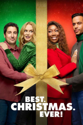 دانلود فیلم کریسمس با یار قدیمی Best. Christmas. Ever! 2023