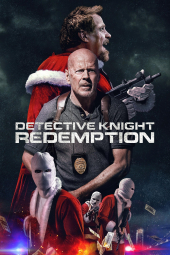 دانلود فیلم کارآگاه نایت: رستگاری Detective Knight: Redemption 2022