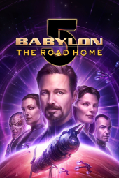 دانلود فیلم بابیلون 5: راه خانه Babylon 5: The Road Home 2023