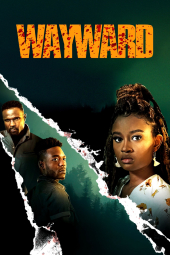 فیلم خودسر Wayward 2022