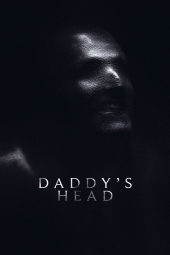 دانلود فیلم سر بابا Daddy's Head 2024