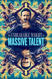 بار تحمل‌ناپذیر استعداد عظیم The Unbearable Weight of Massive Talent 2022