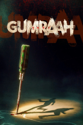 فیلم گمراه Gumraah 2023