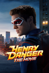 دانلود فیلم هنری دنجر Henry Danger: The Movie 2025