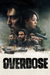 فیلم اووردوز Overdose 2022