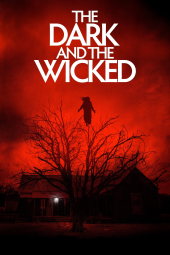 دانلود فیلم تاریک و خبیث The Dark and the Wicked 2020