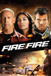 دانلود فیلم آتش با آتش Fire with Fire 2012