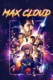 دانلود فیلم ماجراهای بین کهکشانی The Intergalactic Adventures of Max Cloud 2020