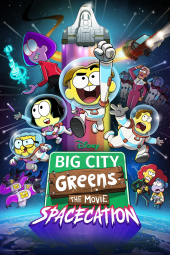 دانلود فیلم شهر بزرگ گرین ها تعطیلات فضایی Big City Greens the Movie: Spacecation 2024