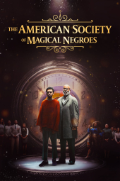 دانلود فیلم انجمن سیاه پوستان جادویی آمریکا The American Society of Magical Negroes 2024