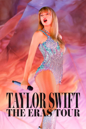 دانلود فیلم تیلور سویفت: تور دوران ها Taylor Swift: The Eras Tour 2023