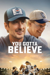 دانلود فیلم باید باور داشته باشی You Gotta Believe 2024