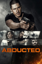 دانلود فیلم ربوده شده Abducted 2018