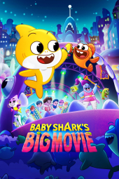 دانلود فیلم ماجراجویی بیبی شارک Baby Shark's Big Movie 2023