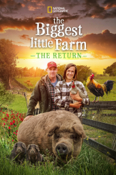 دانلود فیلم The Biggest Little Farm: The Return 2022