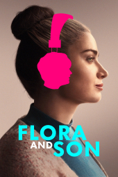 دانلود فیلم فلورا و پسرک Flora and Son 2023