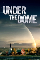 دانلود سریال زیر گنبد Under the Dome 2013