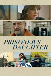 فیلم دختر زندانی Prisoner's Daughter 2023