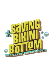 دانلود فیلم نجات بیکینی باتم: فیلم سندی چیکس Saving Bikini Bottom: The Sandy Cheeks Movie 2024