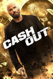 دانلود فیلم کش اوت Cash Out 2024