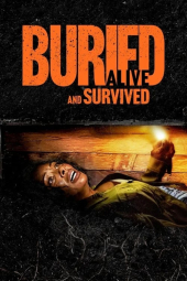 دانلود فیلم زنده به گور شد و زنده ماند Buried Alive and Survived 2024