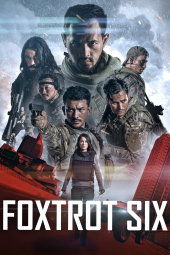 دانلود فیلم فاکس ترات Foxtrot Six 2019