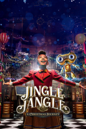 دانلود فیلم جینگل جانگل: یک سفر کریسمس Jingle Jangle: A Christmas Journey 2020