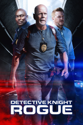 دانلود فیلم کارآگاه نایت: یاغی Detective Knight: Rogue 2022