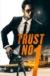 دانلود فیلم به کسی اعتماد نکن Trust No 1 2019