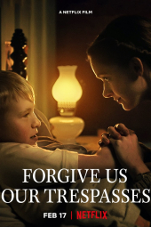 دانلود فیلم Forgive Us Our Trespasses 2022