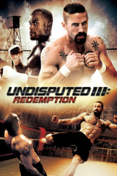 دانلود فیلم شکست ناپذیر ۳: رستگاری Undisputed 3: Redemption 2010