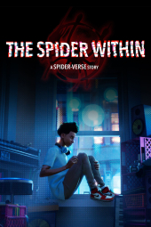 دانلود فیلم عنکبوتِ درون : داستانی از دنیای عنکبوتی The Spider Within: A Spider-Verse Story 2023