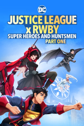 فیلم لیگ عدالت: ابرقهرمانان و شکارچیان، بخش اول Justice League x RWBY: Super Heroes & Huntsmen, Part One 2023