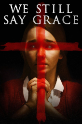 دانلود فیلم We Still Say Grace 2020