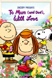 دانلود فیلم Snoopy Presents: To Mom (and Dad), With Love 2022