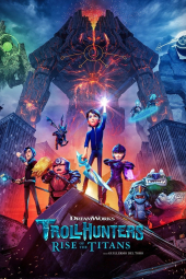 دانلود فیلم غول کش ها : ظهور تایتان ها Trollhunters: Rise of the Titans 2021