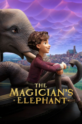 فیلم فیل شعبده باز The Magician's Elephant 2023